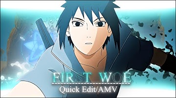 First Woe - Uchiha Sasuke 💫 Quick[Edit/AMV] - Free Project File n Clips | Read Description