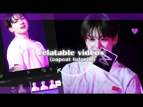 relatable videos (capcut tutorial) | capcut tutorial