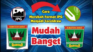 how to change jpg format to coreldraw how to change jpg format to coreldraw