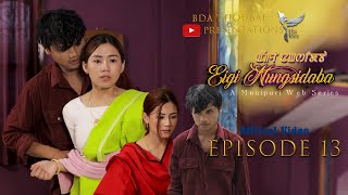 Download Lagu EIGI NUNGSHIDABA, Episode 13\\\\ Manipuri Web series\\\\#manipuri_webseries #movieteaser #romancecomedy MP3