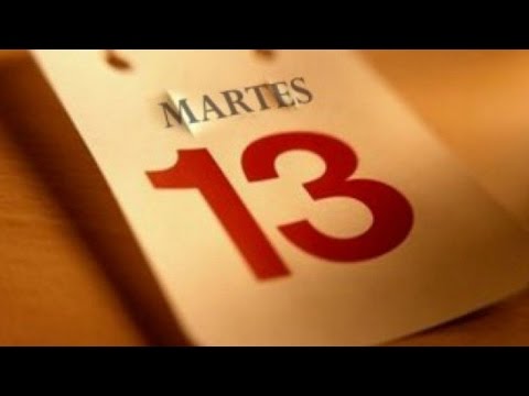 Martes 13 La Leyenda , El Mito -  INTERESANTE