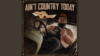 Ain't Country Today