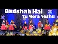 Badshah hai tu mera yeshu  new christmas dance 4k  grace fellowship kids