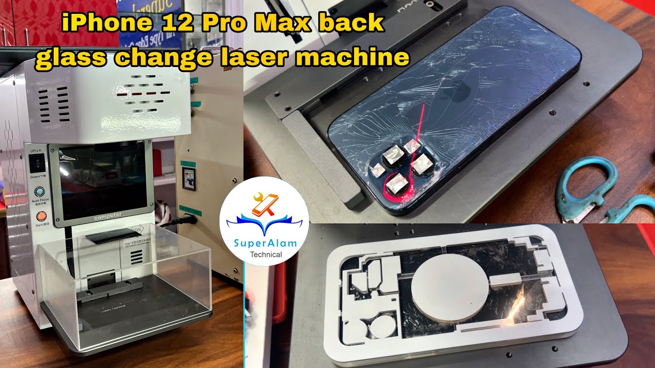 iPhone 12 Pro Max back glass change laser machine Superalamtechnical