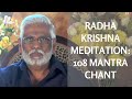Radha krishna meditation 108 mantra chant