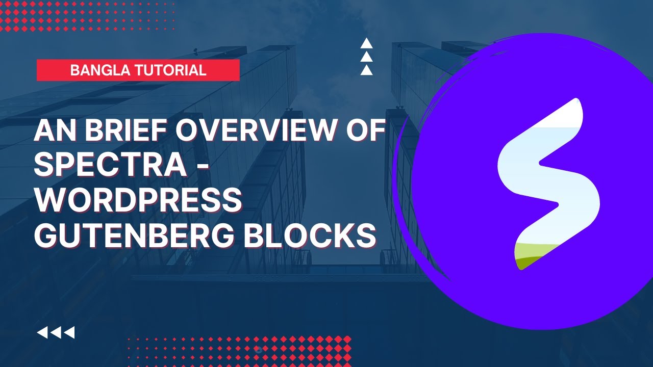 An brief overview of Spectra WordPress Gutenberg Blocks (Bangla Tutorial) YouTube