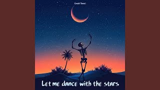 Download lagu Let Me Dance with the Stars