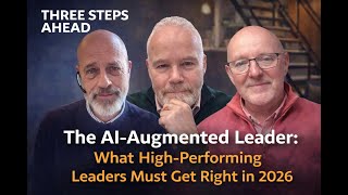 Episode 2 - What High-Performing Leaders Must Get Right in 2026