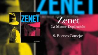 Video thumbnail of "Zenet - Buenos Consejos (Audio Oficial)"