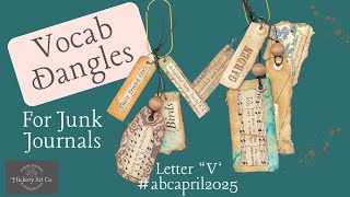 Vocab Dangles for Junk Journal Embellishments | #abcapril2025