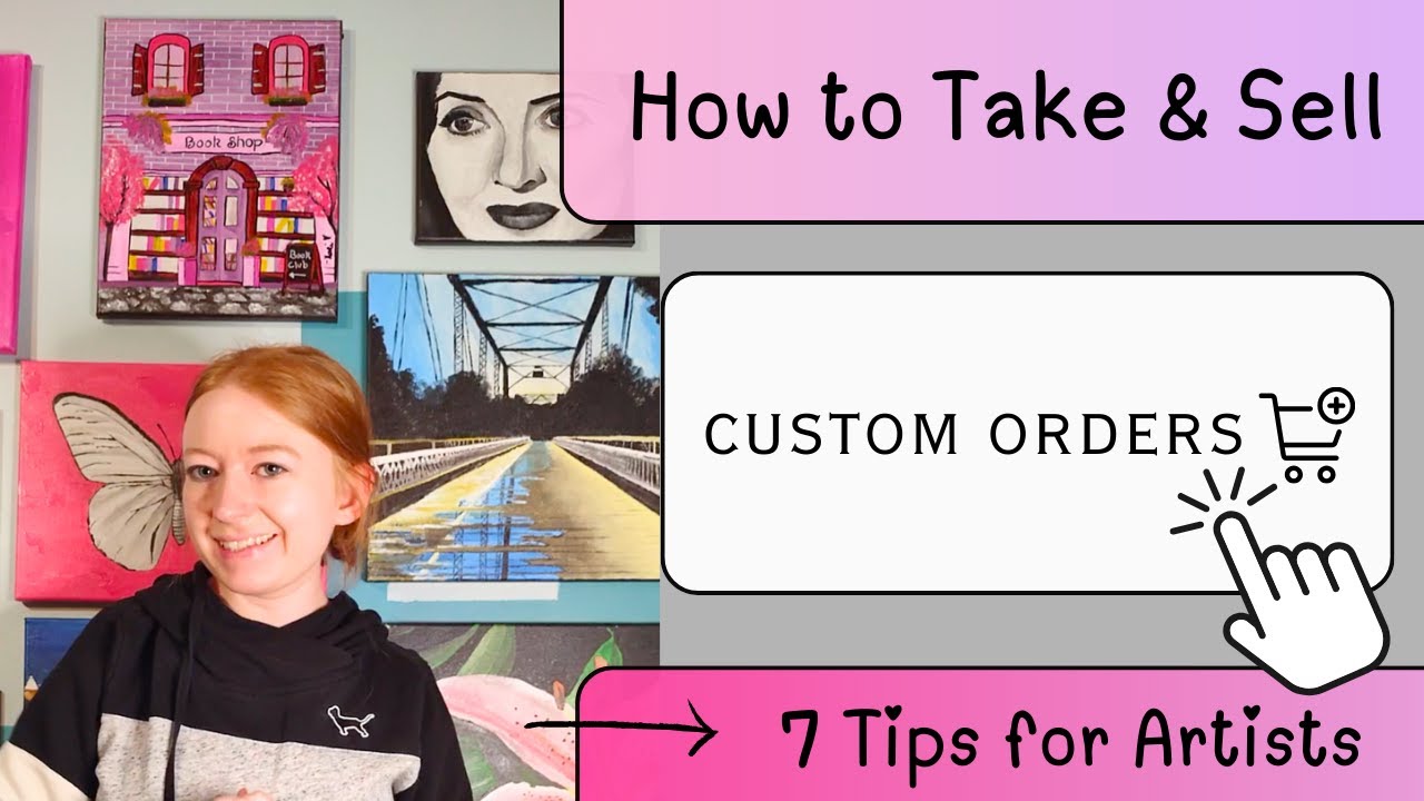 7 Tips to Sell Custom-Made Art | How to Take Custom Painting & Drawing Requests from Customers