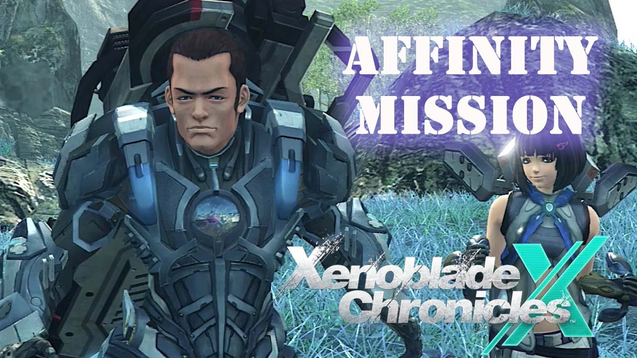[Affinity Mission] Close Comrades Xenoblade Chronicles X YouTube