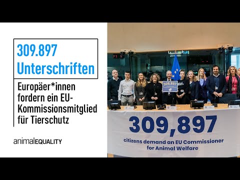 Kampagne #EUforAnimals: Über 300.000 Unterschriften in Brüssel übergeben