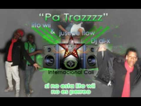 Lito Wii Y Jusepe Flow FT Andy Epg Dj Al-x - PA TR...