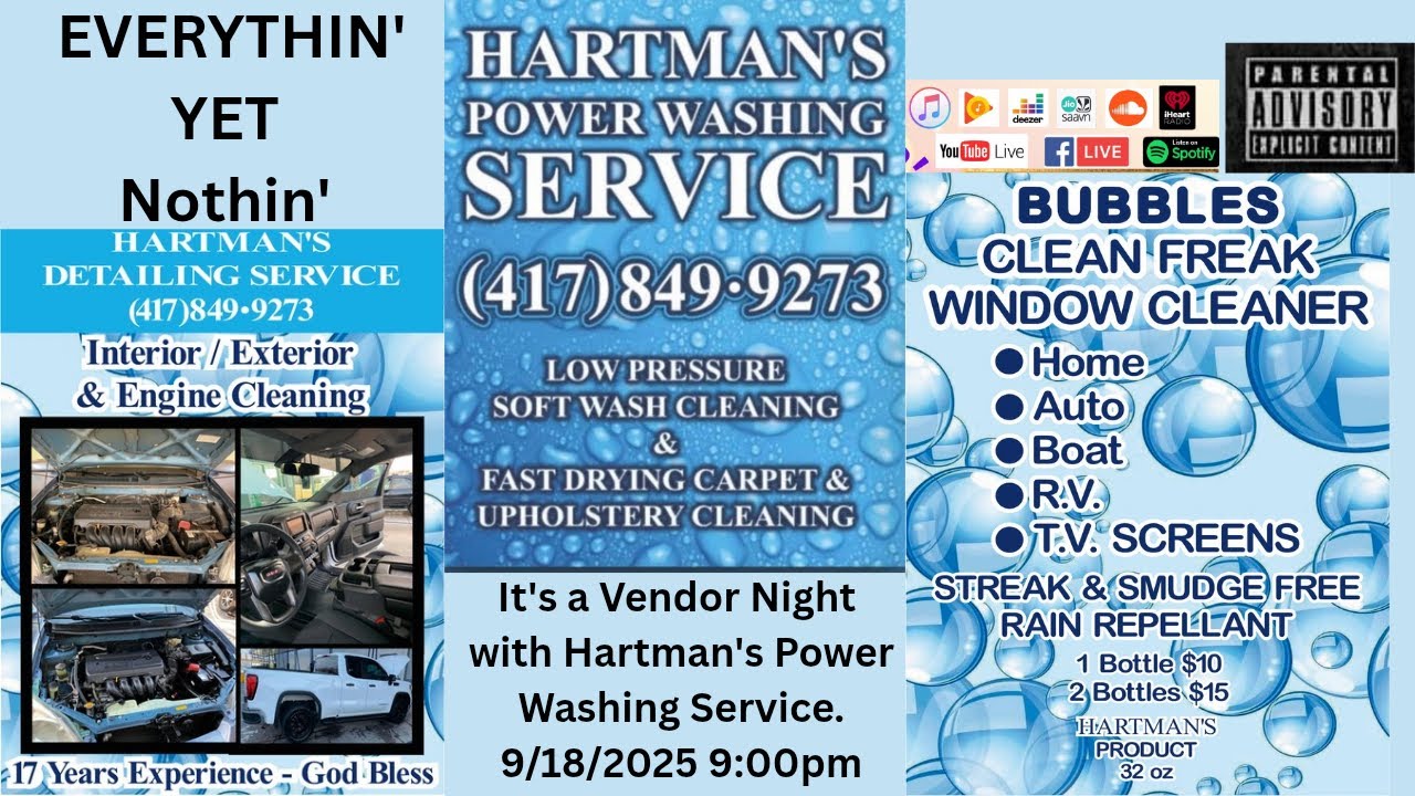 Everythin' Yet Nothin' and Hartman's Power Washing Service