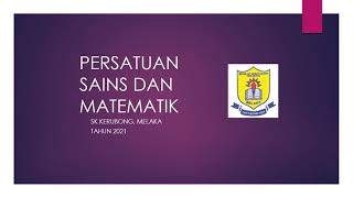 Pengenalan Persatuan Sains dan Matematik SKK 2021