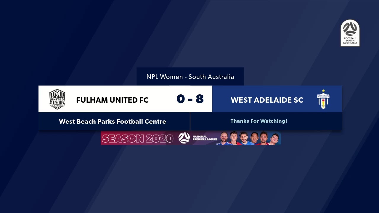 🏆 NPLW SA Round 1️⃣, 🏟 Fulham United vs West Adelaide NPLSA YouTube