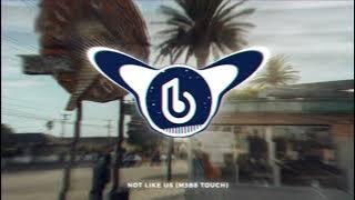 Kendrick Lamar - Not Like Us (M3B8 Touch) #shatta