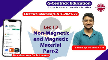 Lec 13 Non-Magnetic and Magnetic Material Part-2 || Electrical Machine || GATE