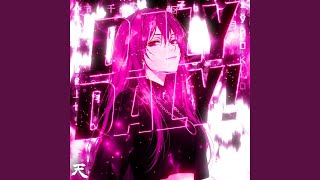 DALY DALY! - Sped Up