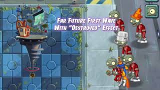 Pvz 2-Far Future First Wave With "Destroyed" Effect