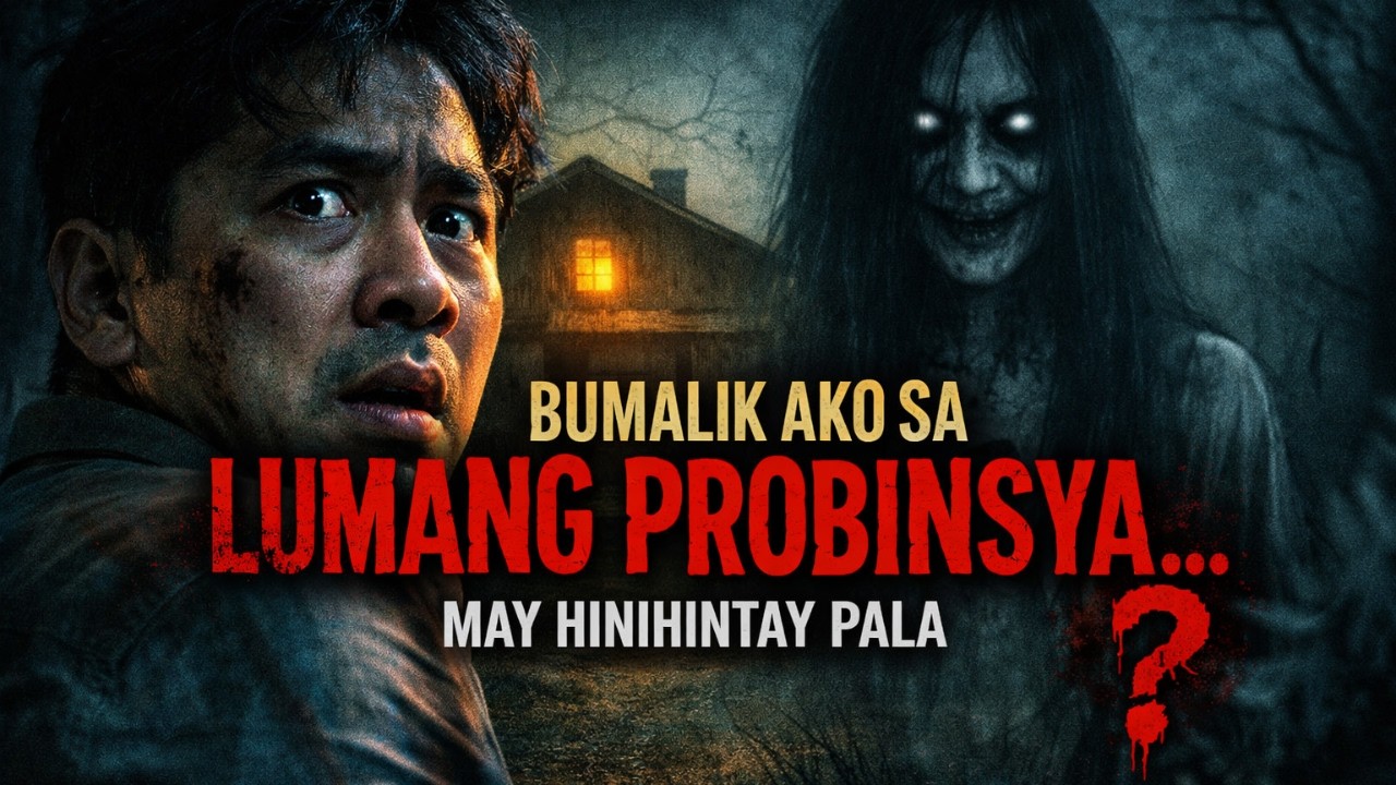 BUMALIK AKO SA PROBINSYA… MAY NAGHINTAY SA AKIN