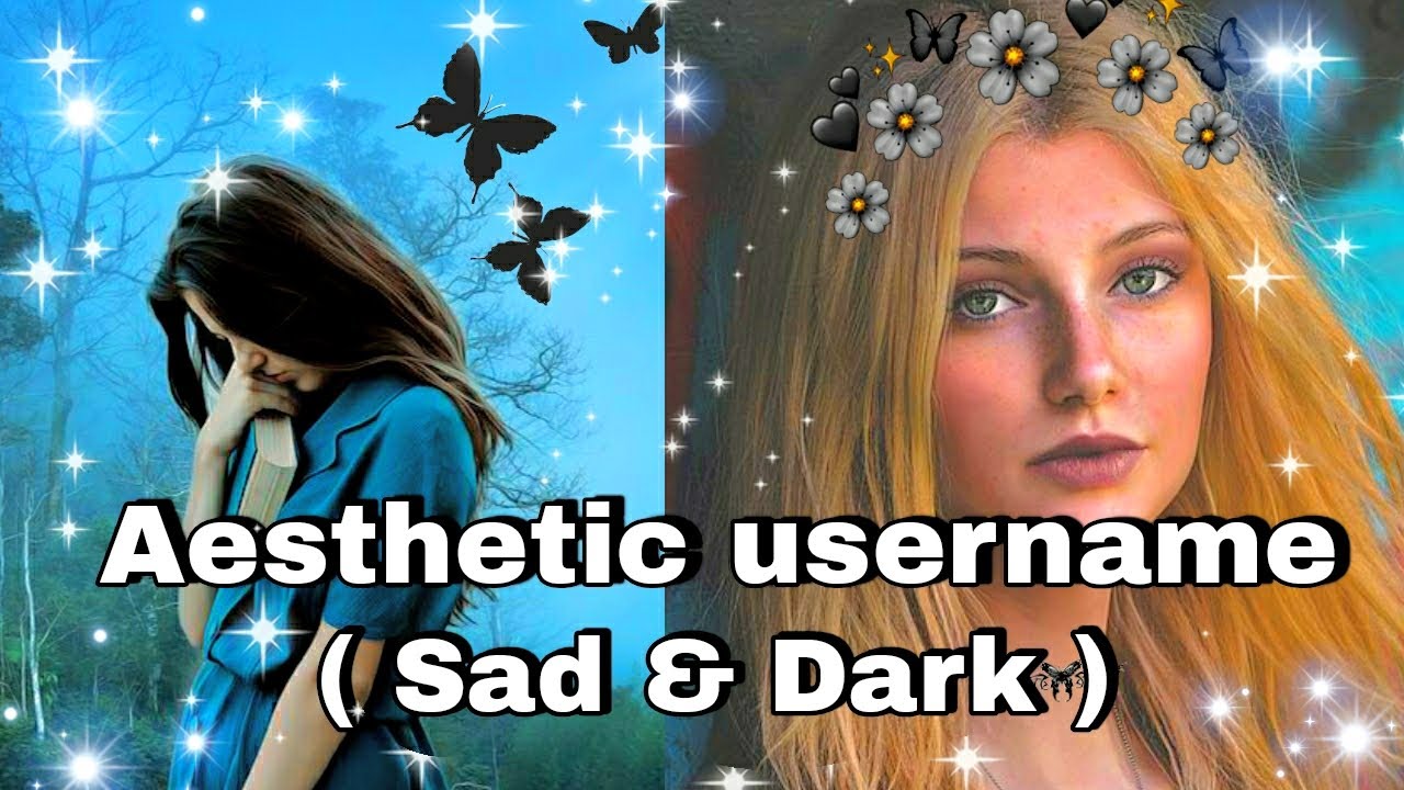 ⭐ Aesthetics Username ⭐|| Instagram Name Idea || Username Dark and Sad