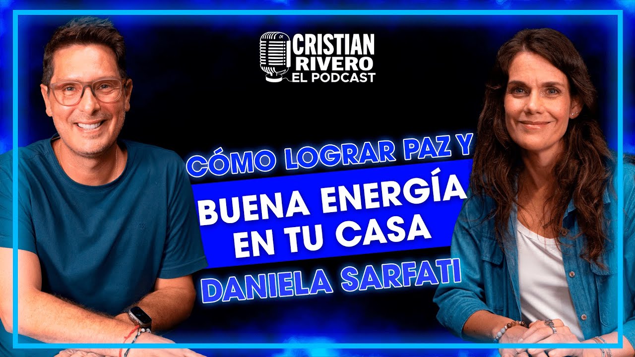 DANIELA SARFATI EN CRISTIAN RIVERO #ELPODCAST
