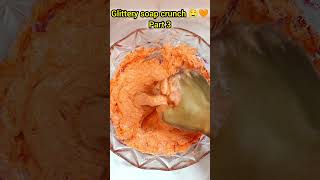 Turn Up the Volume !🥰 Glittery Soap Crunch Part 3🧡💛 #asmr #oddlysatisfying #soapcrunch #relaxing