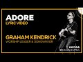 Adore  christmas worship song by graham kendrick lyric