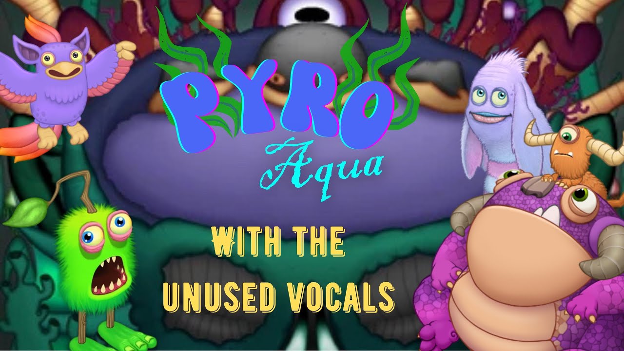 Pyro Aqua with the Unused Monsters - Project Awakening/ Project Sonorous