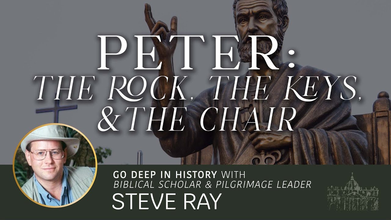Steve Ray discusses Peter, the Rock, the Keys, and the Chair