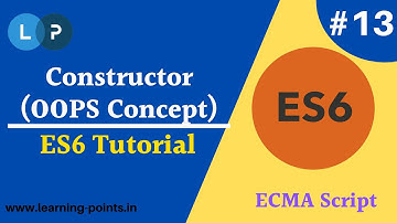 Constructor in ECMA script | JS OOPS Concept | ES6 full tutorial | Learning Points