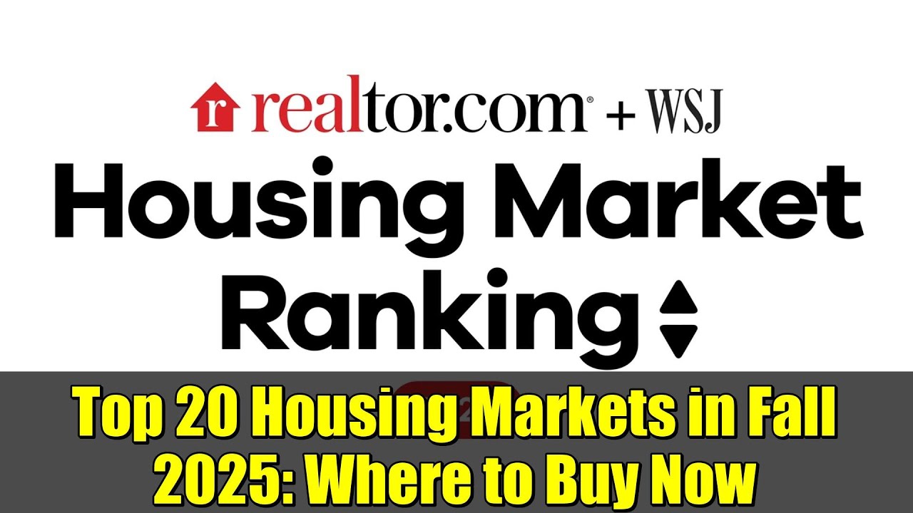 Top 20 Housing Markets in Fall 2025: Where to Buy Now | Wall Street Journal/Realtor.com Ranking