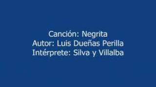 Video thumbnail of "NEGRITA -- MUSICA COLOMBIANA -- Silva y Villalba"