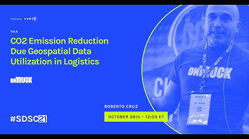 CO2 Emissions Reduction Using Geospatial Data in Logistics | Roberto Cruz | OnTruck