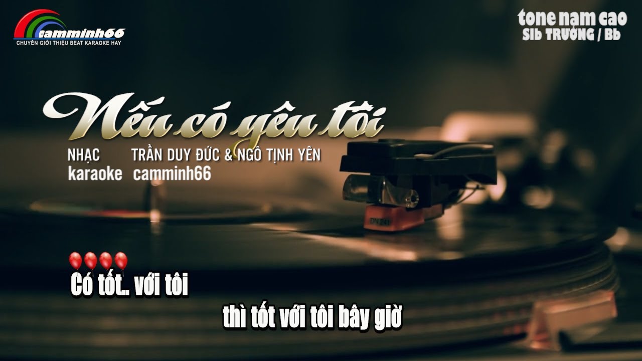 Karaoke tone nam cao Nếu có yêu tôi YouTube