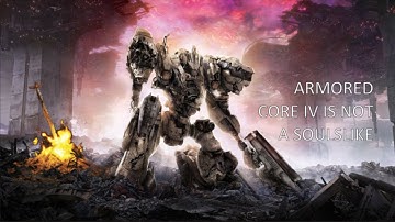 Armored Core 6 is Not a Soulslike