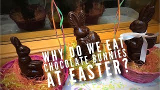 Why Do We Eat Chocolate Bunnies At Easter?