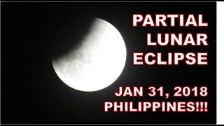 Partial Lunar Eclipse - January 31, 2018 Philippines | Lunar Eclipse , Super Moon & Blue moon night