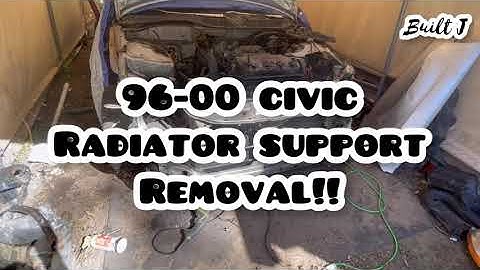 96-00 Honda Civic radiator support removal