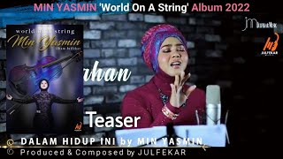 MIN YASMIN - Dalam Hidup Ini (TEASER)