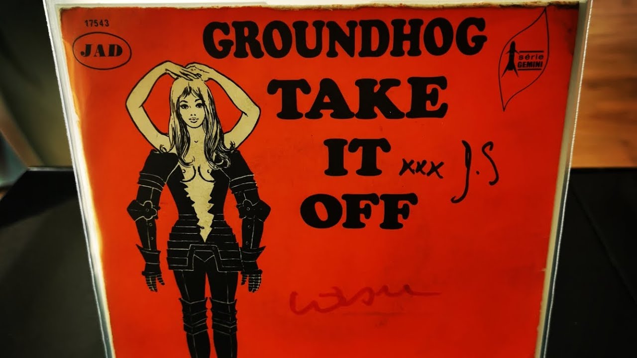 Watch GROUNDHOG / TAKE IT OFF on YouTube Watch GROUNDHOG / TAKE IT OFF on YouTube