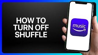 How To Turn Off Shuffle On Amazon Music Tutorial screenshot 4