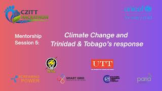 CZITT AI Energy Hackathon: Training and Mentorship Session #5 - Climate Change and T&T's Response