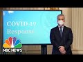 White House Covid Response Team Holds Briefing | NBC News