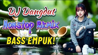 Dj Dangdut Nonstop Bass Empuk  Teman Kerja Santai  Anti Ngantuk Bikin Betah  Vol 303