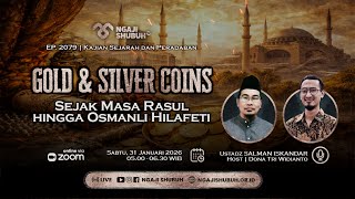 Download Lagu GOLD \u0026 SILVER COINS, Sejak Masa Rasul hingga Osmanli Hilafeti  ~ Kajian Sejarah dan Peradaban MP3