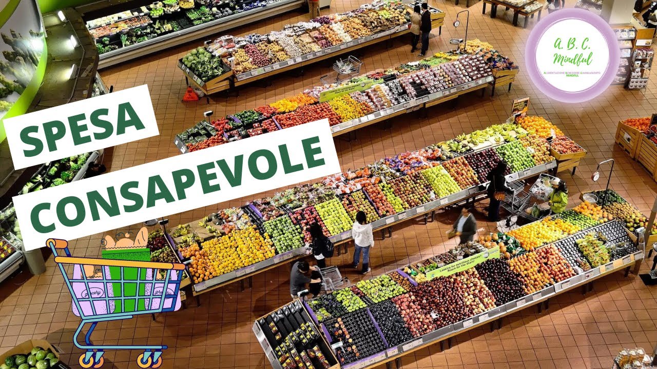 Spesa consapevole🛒| consigli per una spesa mindful