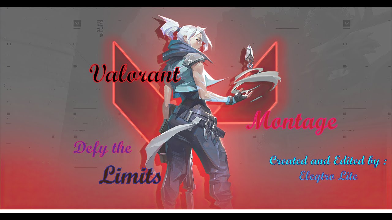 Valorant Montage | Montage # 2 | Eleqtro-Lite